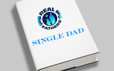 The Ultimate Guide to Thriving as a Single Dad